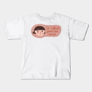 Times Are Hard for Dreamers Kids T-Shirt